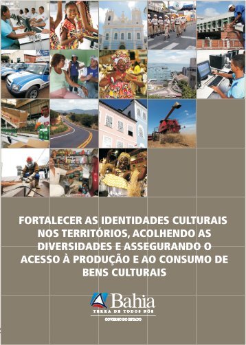 DIVERSIDADES E ASSEGURANDO O ACESSO À PRODUÇÃO E AO CONSUMO DE BENS CULTURAIS