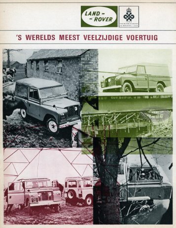 LAND ROVER SERIE IIA`S WERELDS MEEST VEELZIJDIGE VOERTUIG