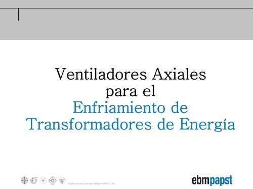 Ventiladores Axiales para el Enfriamiento de Transformadores de Energía