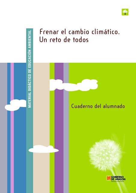 Frenar el cambio climático Un reto de todos