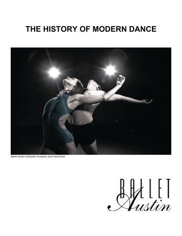 the history of modern dance The history of modern dance early period - 1900 the first three decades embrace the careers of the american dancers isadora duncan and ruth st denis and the german dancer, mary wigman. the history of modern dance The history of modern dance early period - 1900 the first three decades embrace the careers of the american dancers isadora duncan and ruth st denis and the german dancer, mary wigman.