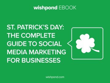 St Patrick’s Day The Complete Guide to Social Media Marketing for Businesses