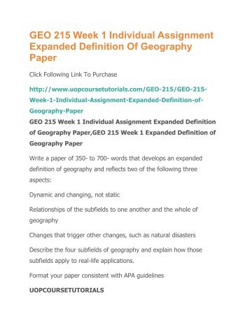 GEO 215 Week 1 Individual Assignment Expanded Definition Of Geography Paper.pdf