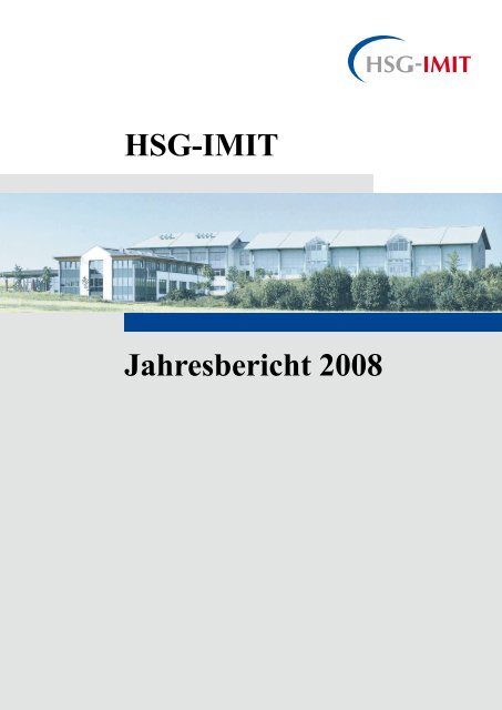 HSG-IMIT Jahresbericht 2008 - Institut für Mikro- und ...