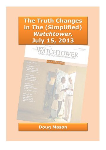 The Truth Changes in The (Simplified) Watchtower July 15 2013