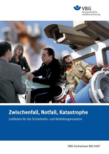 Zwischenfall, Notfall, Katastrophe - VBG