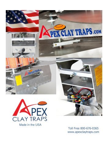 Made in the USA Toll Free 800-676-0365 www.apexclaytraps.com