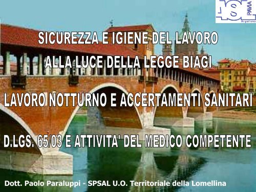 Dott Paolo Paraluppi - SPSAL U.O Territoriale della Lomellina