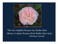 We can complain because rose bushes have thorns