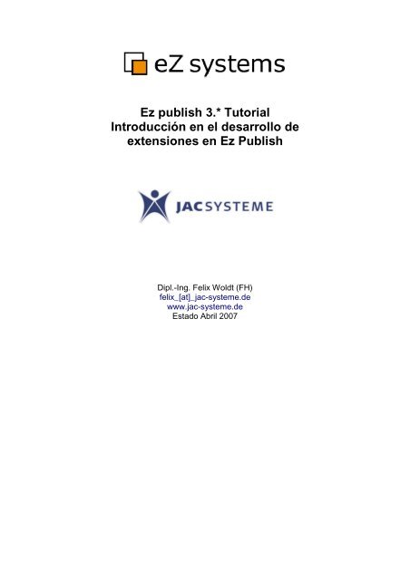 Ez publish 3.* Tutorial IntroducciÃ³n en el desarrollo de ... - eZ Projects