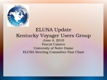 ELUNA Update Kentucky Voyager Users Group