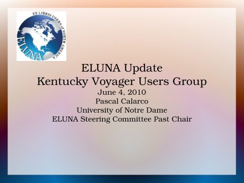 ELUNA Update Kentucky Voyager Users Group