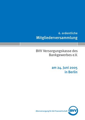 Einladung zur Mitgliederversammlung BVV Versorgungskasse