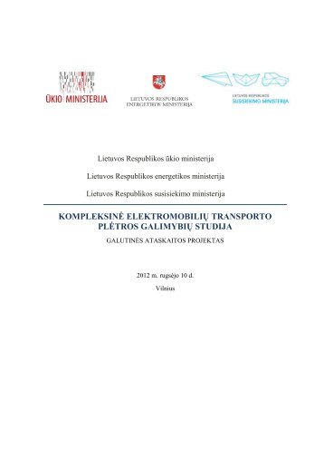 KOMPLEKSINĖ ELEKTROMOBILIŲ TRANSPORTO PLĖTROS GALIMYBIŲ STUDIJA