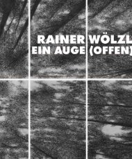 ein Auge, offen - Rainer Wölzl