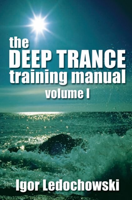 The Deep Trance Training Manual