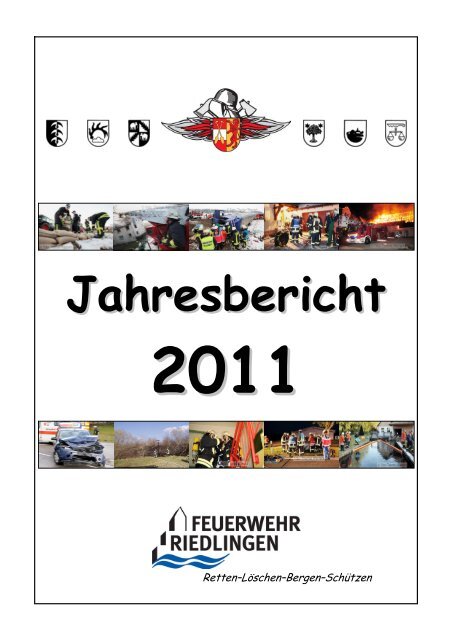 Jahresbericht 2011 - Feuerwehr Riedlingen