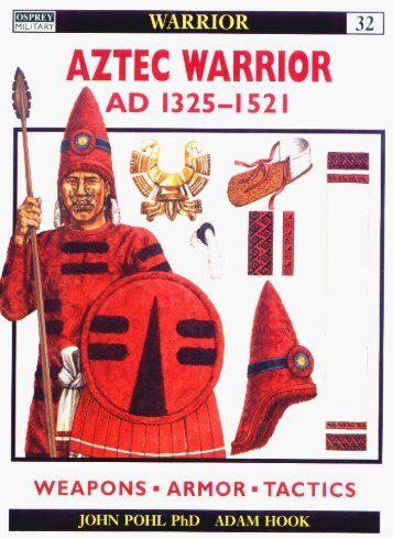 Aztec Warrior AD1325-1521 (.pdf) - The Fellowship