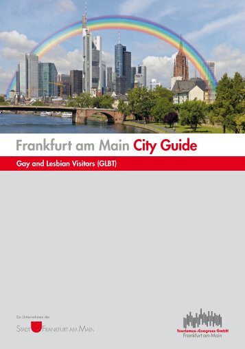 Frankfurt am Main City Guide - Tourismus und Congress GmbH