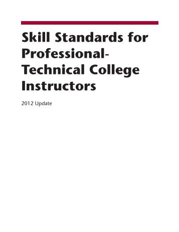 Skill Standards for Professional- Technical College Instructors