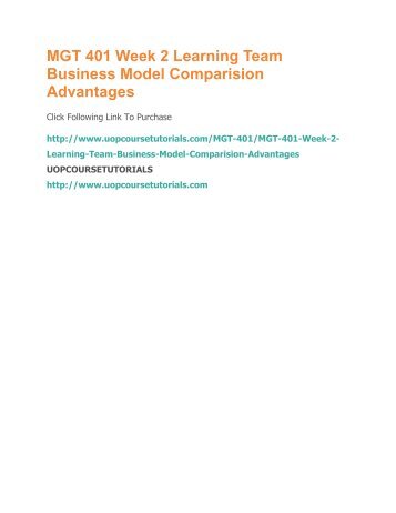 MGT 401 Week 2 Learning Team Business Model Comparision Advantages.pdf