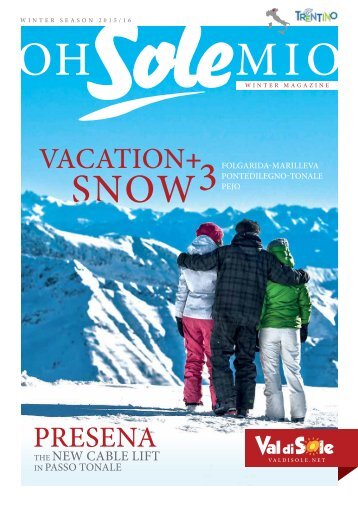 VAL DI SOLE | TRENTINO | The new winter magazine | Oh Sole mio