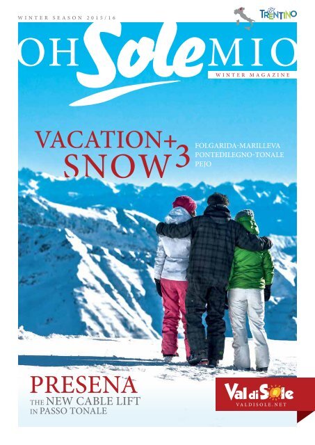 VAL DI SOLE | TRENTINO | The new winter magazine | Oh Sole mio