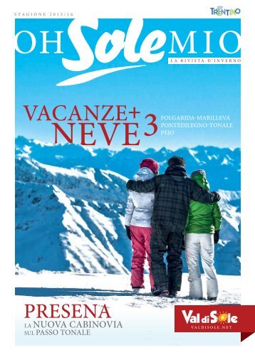 VAL DI SOLE | TRENTINO | La rivista d'inverno | Oh Sole mio