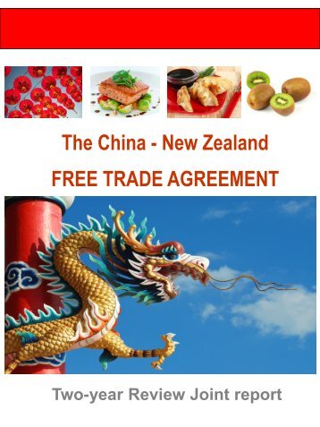 CHINA-NEW ZEALAND FREE TRADE AGREEMENT 2-YEAR REVIEW JOINT REPORT