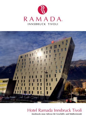 Highlights in Tirol - Hotel Ramada Innsbruck Tivoli