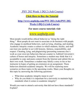 psy 202 week 1 dqs This document of psy 202 week 1 discussion questions includes answers to the next questions: dq 1: humans have a tendency to create relationships and be part of groups. psy 202 week 1 dqs This document of psy 202 week 1 discussion questions includes answers to the next questions: dq 1: humans have a tendency to create relationships and be part of groups.