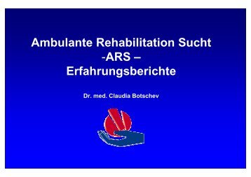 Ambulante Rehabilitation Sucht -ARS â€“ Erfahrungsberichte
