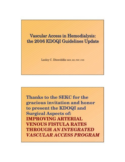 Vascular Access in Hemodialysis: the 2006 KDOQI ... - Network 6