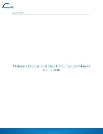 Malaysia Professional Hair Care Market _ PDF.pdf