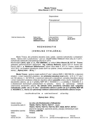 Mesto Trnava R O Z H O D N U T I E ( V E R E J N Ã V Y H L Ã Å  K A )