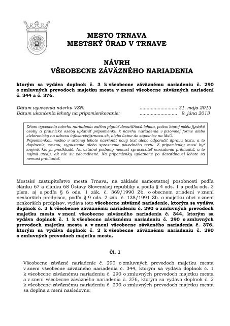 MESTO TRNAVA MESTSKÝ ÚRAD V TRNAVE NÁVRH VŠEOBECNE ZÁVÄZNÉHO NARIADENIA