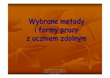 Wybrane metody i formy pracy z uczniem zdolnym