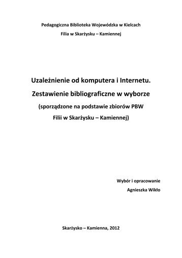 Uzależnienie od komputera i Internetu Zestawienie bibliograficzne w wyborze