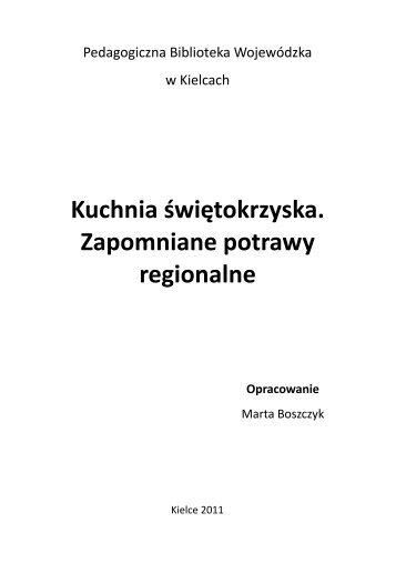 Kuchnia świętokrzyska. Zapomniane potrawy regionalne