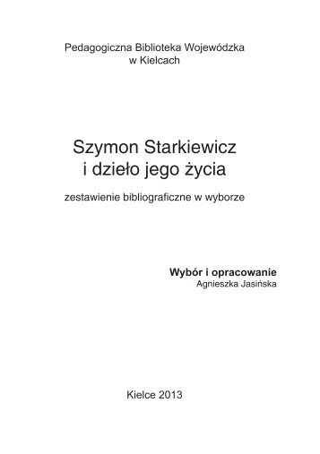 Szymon Starkiewicz i dzieło jego życia