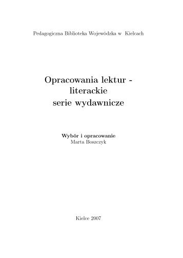 Opracowania lektur - literackie serie wydawnicze - Pedagogiczna ...