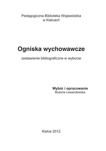 Ogniska wychowawcze - Pedagogiczna Biblioteka Wojewódzka w ...