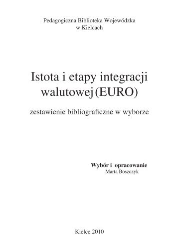 Istota i etapy integracji walutowej (EURO)