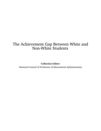 The Achievement Gap Between White and Non-White Students
