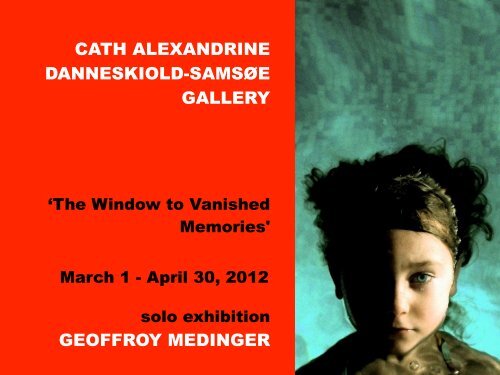 CATH ALEXANDRINE DANNESKIOLD-SAMSØE GALLERY GEOFFROY MEDINGER