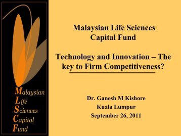 Dr Ganesh Kishore, CEO Malaysian Life Sciences Capital Fund