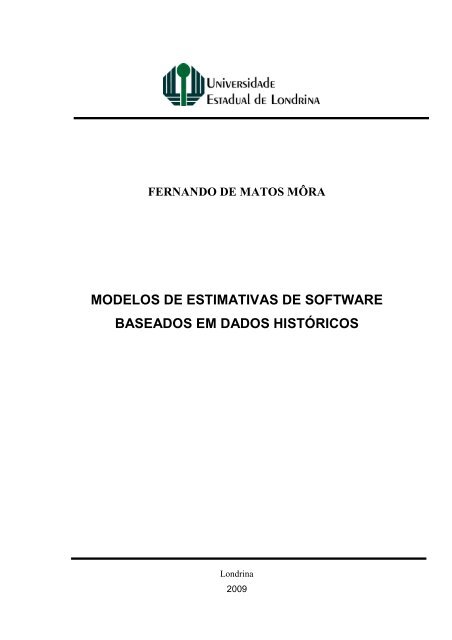 MODELOS DE ESTIMATIVAS DE SOFTWARE BASEADOS EM DADOS HISTÓRICOS