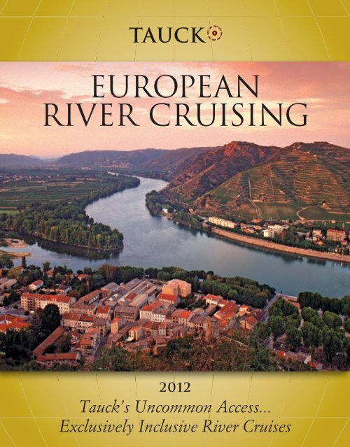 EUROPEAN RIVER CRUISING - Tauck