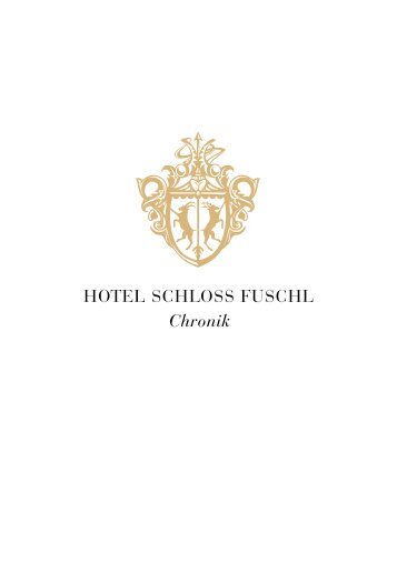 HOTEL SCHLOSS FUSCHL Chronik - Starwood Hotels & Resorts