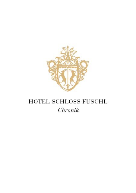 HOTEL SCHLOSS FUSCHL Chronik - Starwood Hotels & Resorts